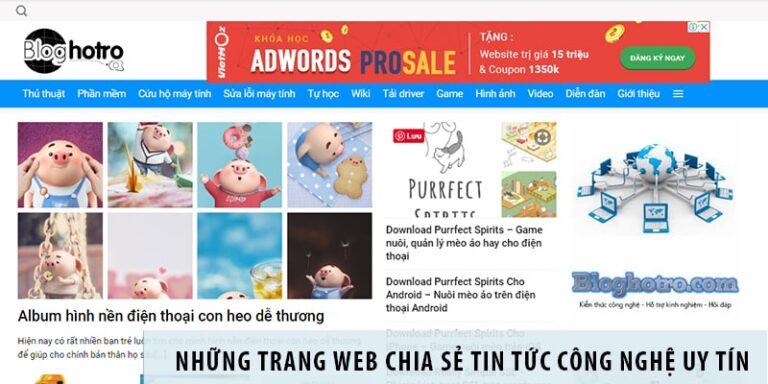 Những trang web chia sẻ tin tức công nghệ uy tín nhất Việt Nam